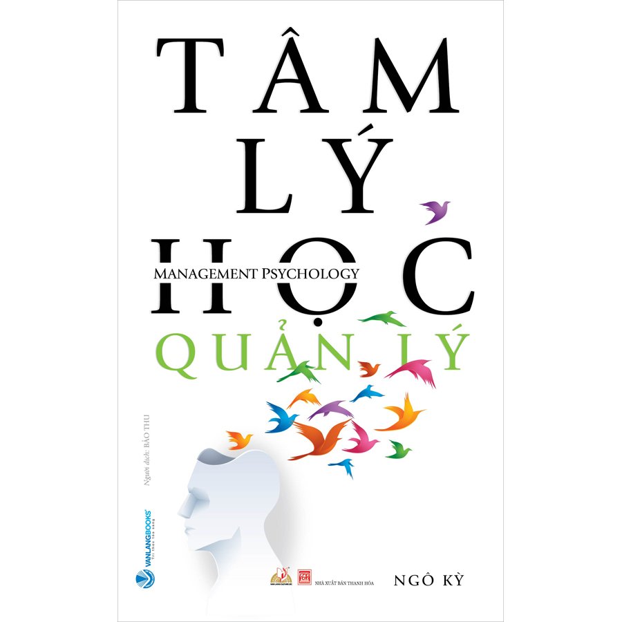 Tâm Lý Học Quản Lý (Tái Bản)