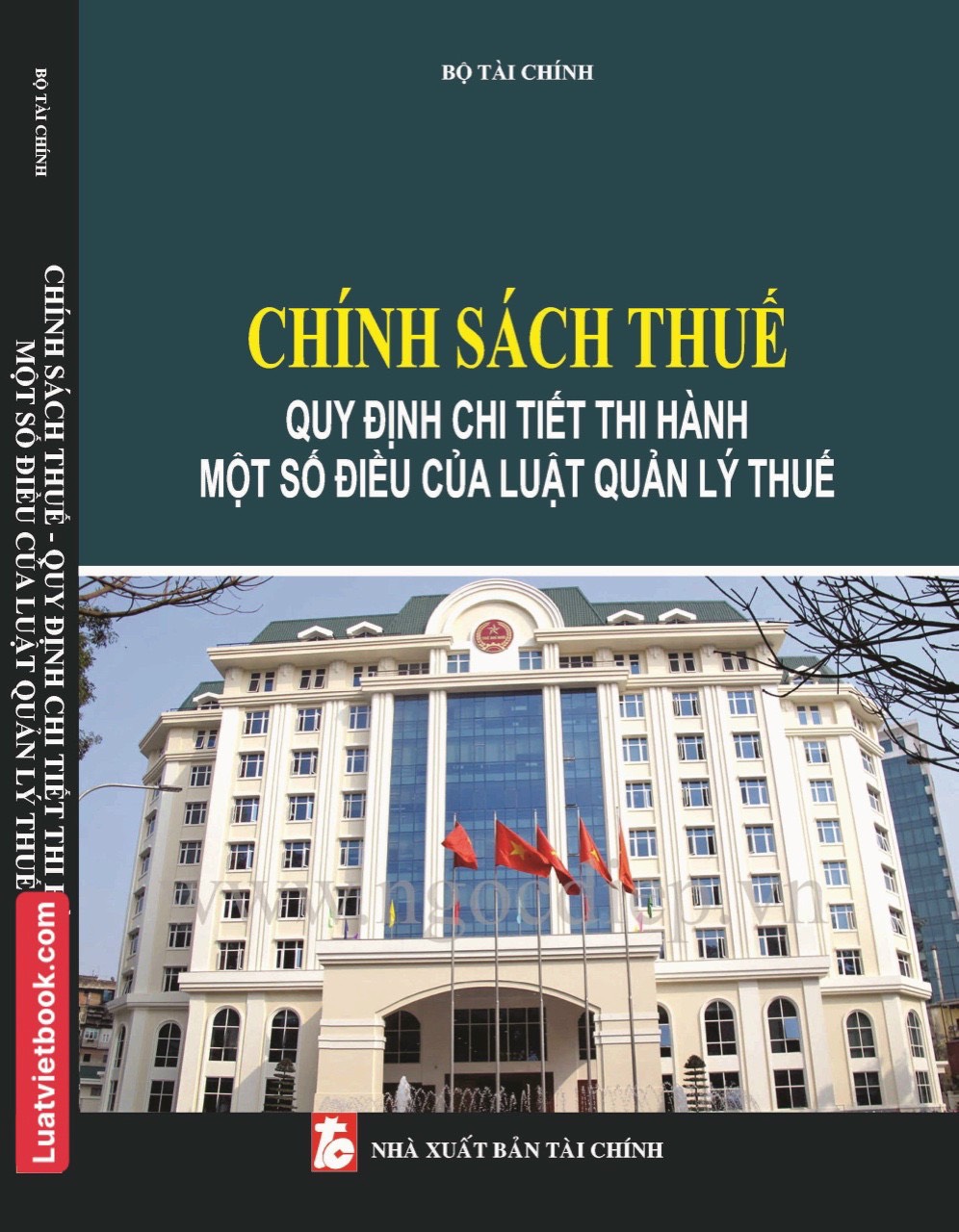 Chính Sách Thuế - Quy định chi tiết thi hành một số điều của Luật Quản Lý Thuế