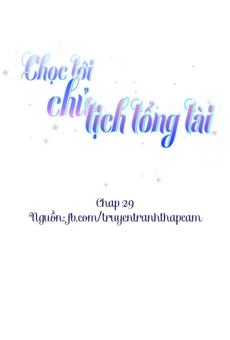 chọc tới chủ tịch tổng tài 2 chapter 29 1