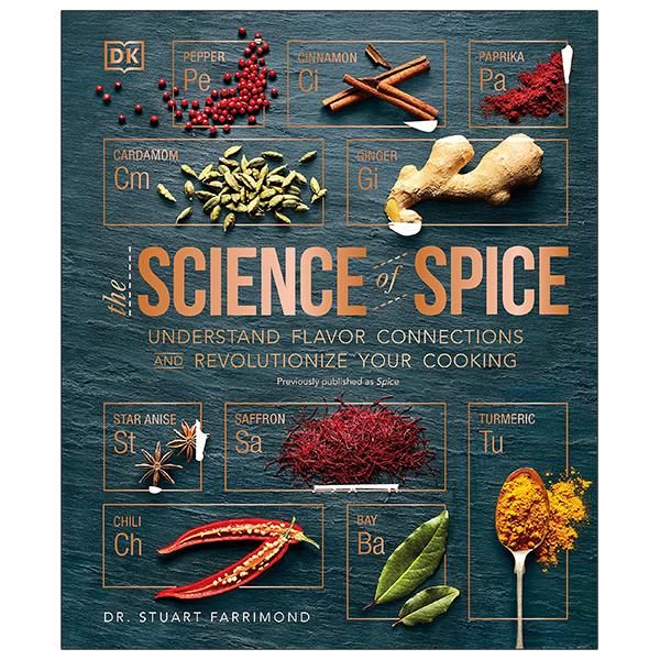 The Science Of Spice: Understand Flavor Connections And Revolutionize Your Cooking