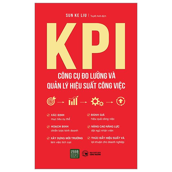 KPI - Công Cụ Đo Lường Và Quản Lý Hiệu Suất Công Việc