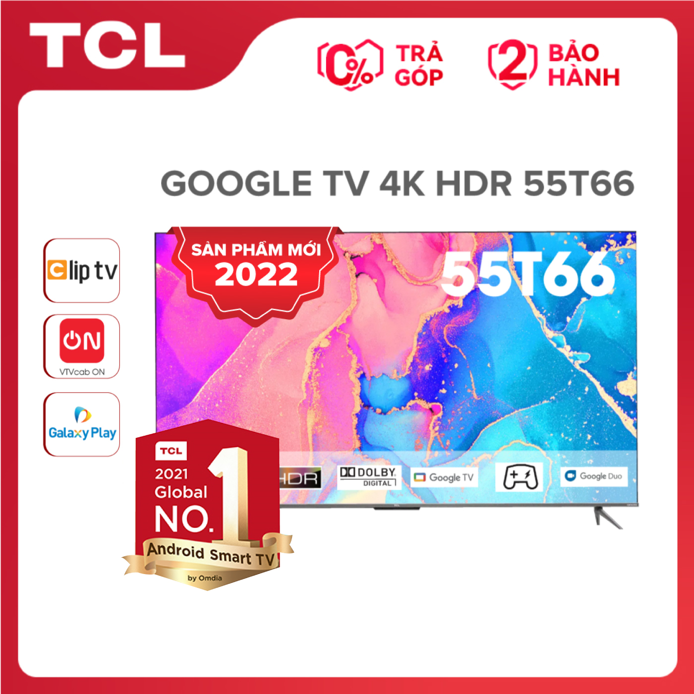 GOOGLE Tivi 55'' 4K HDR - 55T66 - Gam Màu Rộng Dolby Audio - Tivi Giá Rẻ Chất Lượng - Bảo Hành 2 Năm - Hàng chính hãng