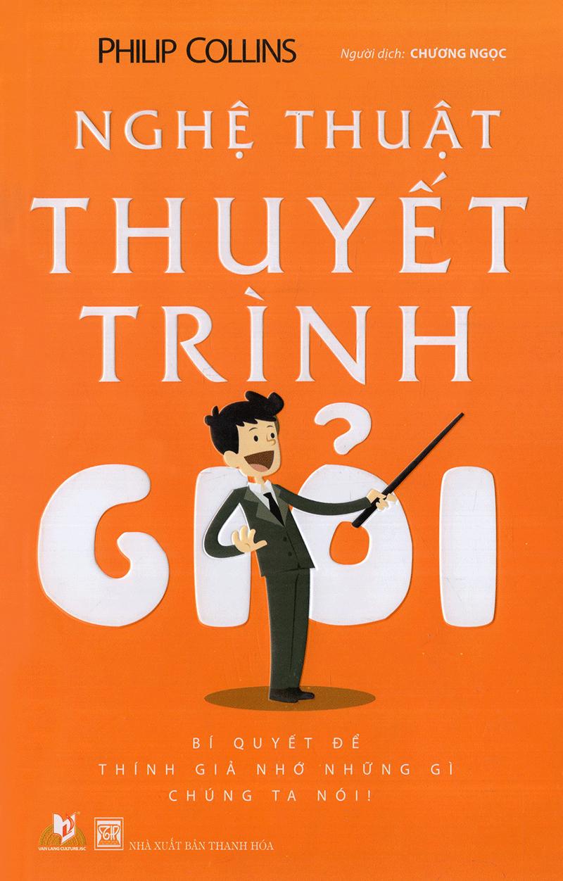 Nghệ Thuật Thuyết Trình Giỏi