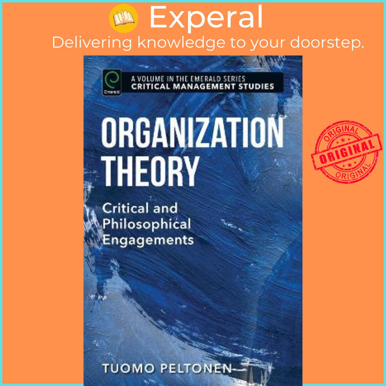 Sách - Organization Theory : Critical and Philosophical Engagements by Tuomo Peltonen