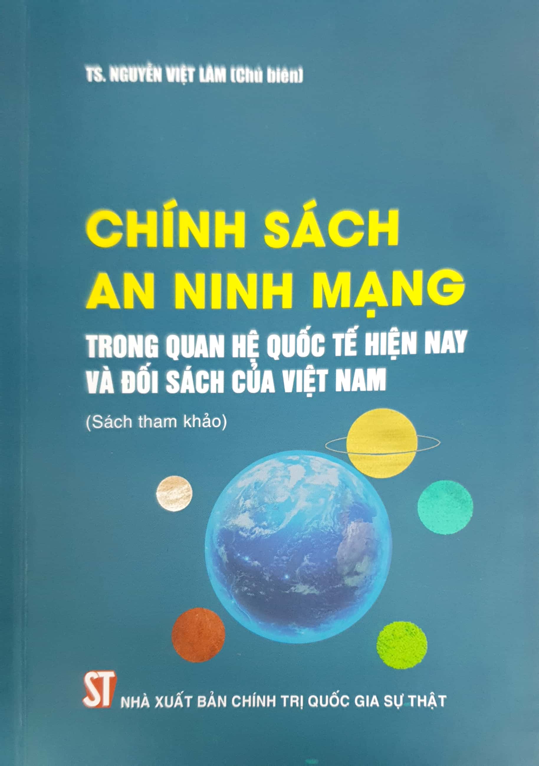 Chính sách an ninh mạng trong quan hệ quốc tế hiện nay và đối sách của Việt Nam