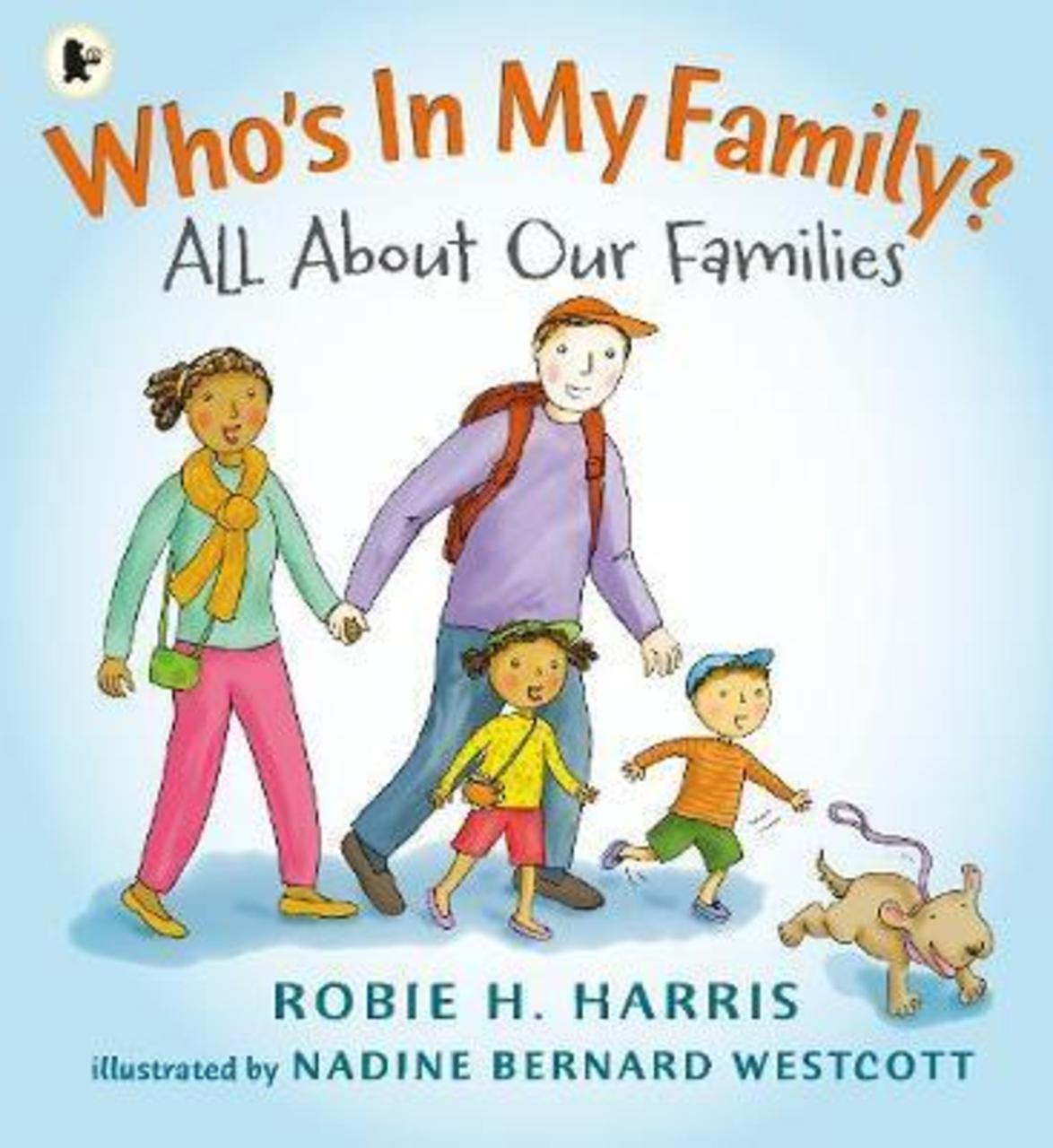 Sách - Who's In My Family? : All About Our Families by Robie H. Harris Nadine Bernard Westcott