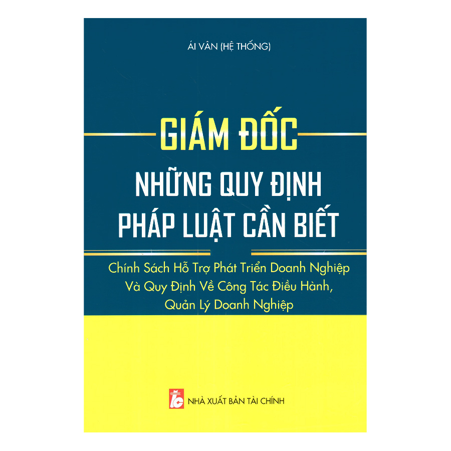 Giám Đốc - Những Quy Định Pháp Luật Cần Biết