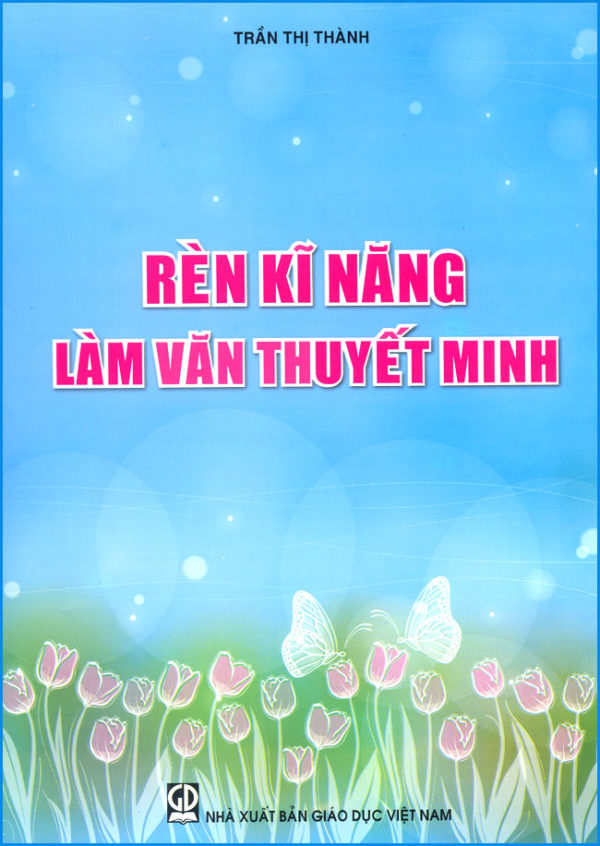 Rèn kĩ năng làm văn thuyết minh