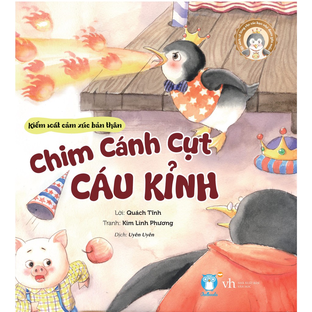 Chim Cánh Cụt Cáu Kỉnh -Emily Nhút Nhát - Những Câu Nói Nhiệm Màu - Titi Không Muốn Tha Thứ.....( bộ 8 cuốn )