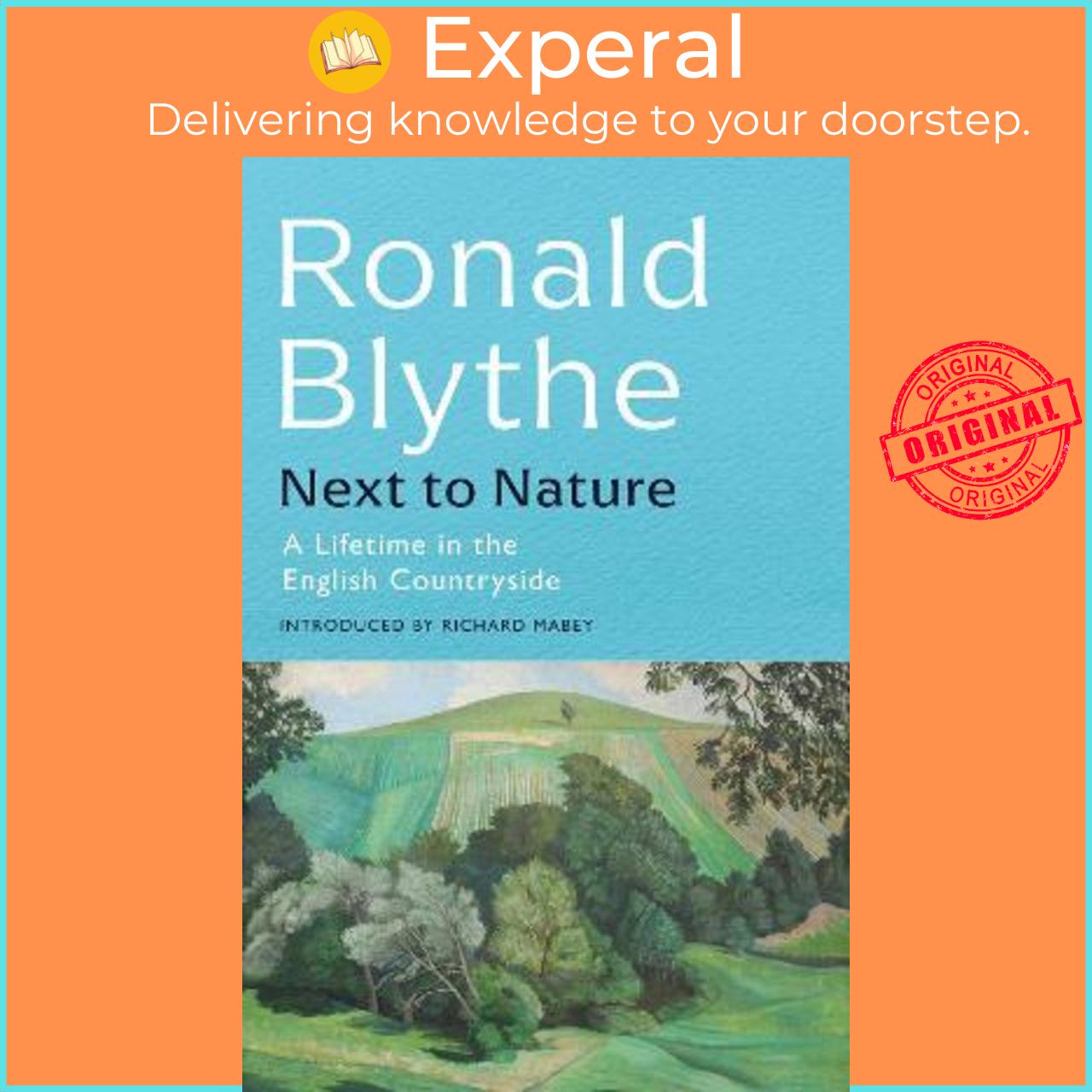 Sách - Next to Nature : A Lifetime in the English Countryside by Ronald Blythe