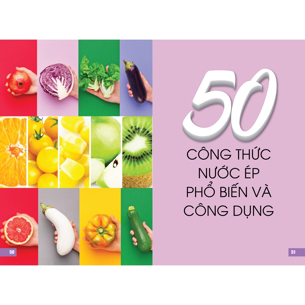 Sách - Nước Ép Từ Thiên Nhiên Tăng Cường Sức Đề Kháng Với Juice - 50 Công Thức Nước Ép Xanh Cho Sức Khỏe Vàng ( bc)