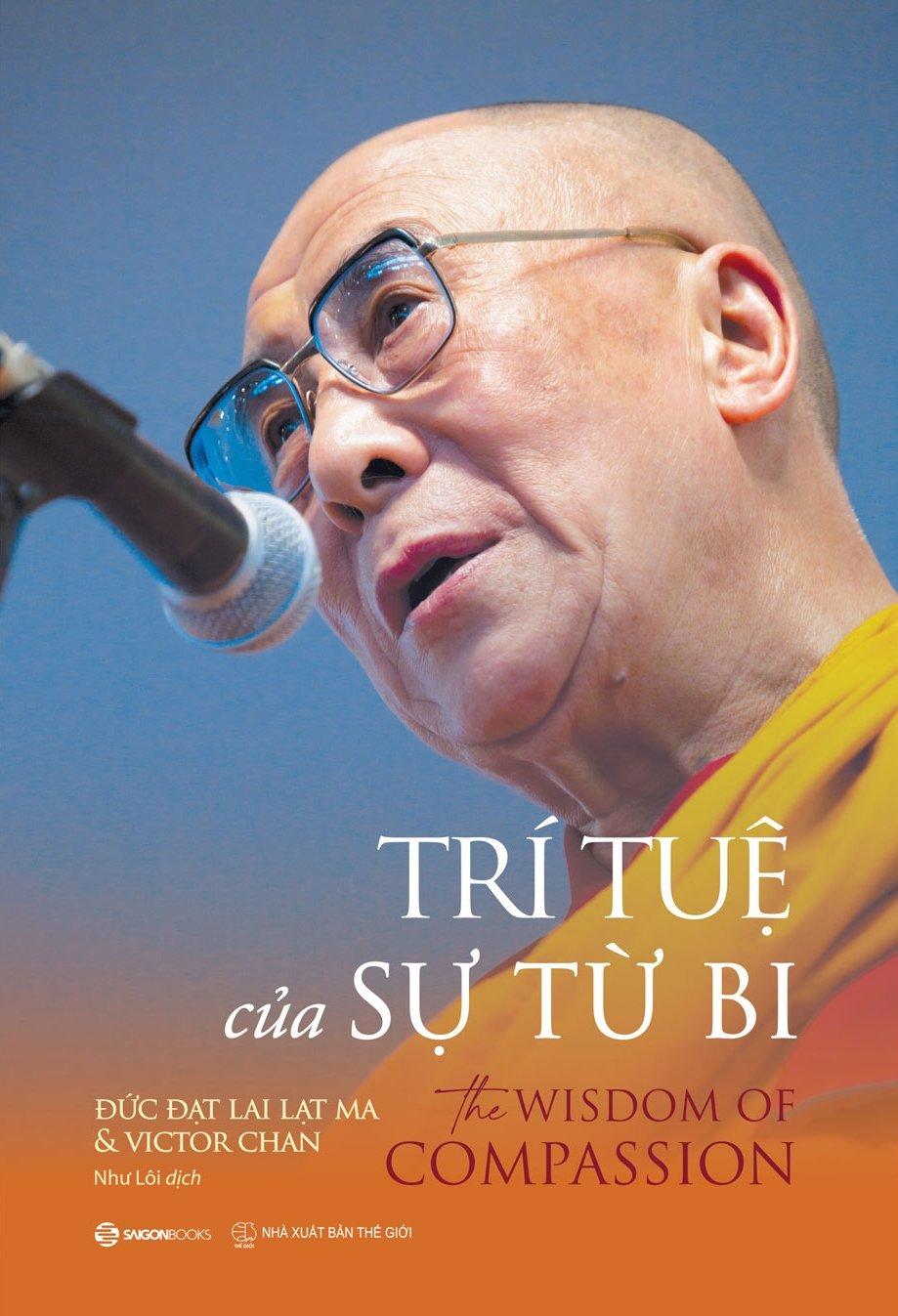 Trí Tuệ Của Sự Từ Bi - The Wisdom Of Compassion - Đức Đạt Lai Lạt Ma