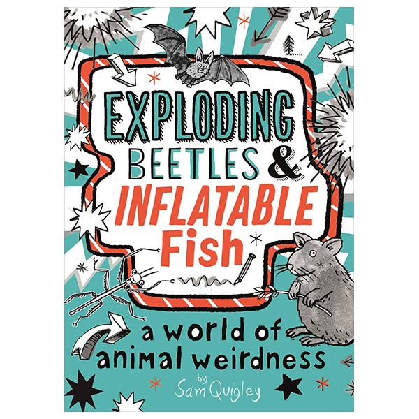 Sách ngoại văn: Exploding Beetles And Inflatable Fish