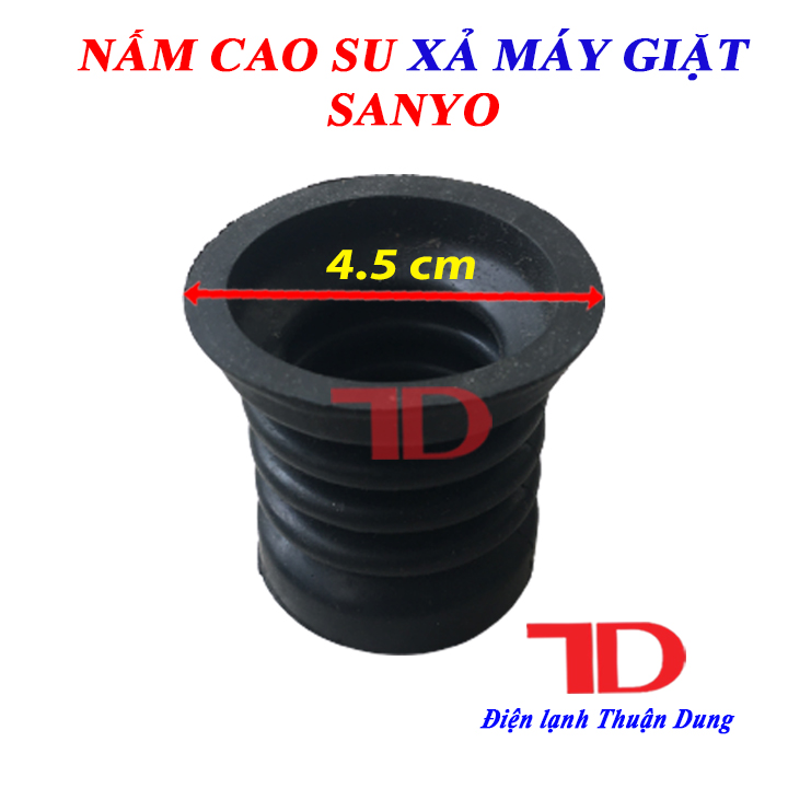 Nấm cao su xả máy giặt Sanyo Toshiba