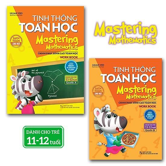 Sách Combo Tinh Thông Toán học - Mastering Mathematics - Dành Cho Trẻ 11-12 Tuổi - Bản Quyền