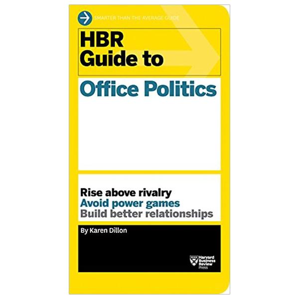 HBR Guide to Office Politics (HBR Guide Series)