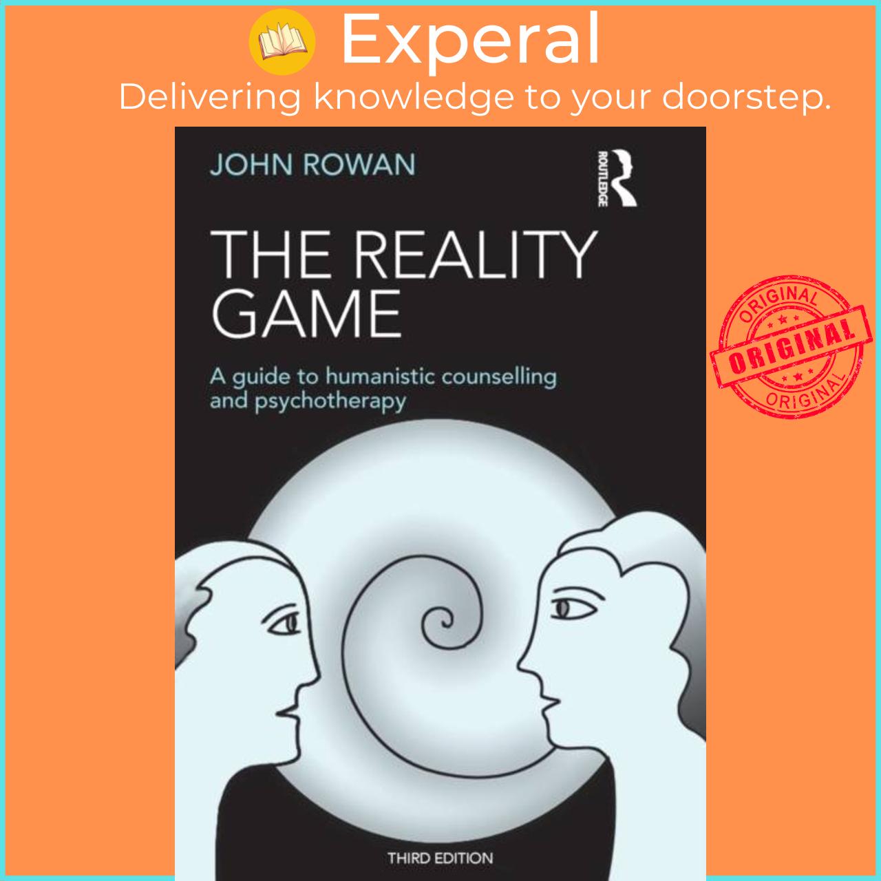 Sách - The Reality Game - A Guide to Humanistic Counselling and Psychotherapy by John Rowan (UK edition, paperback)