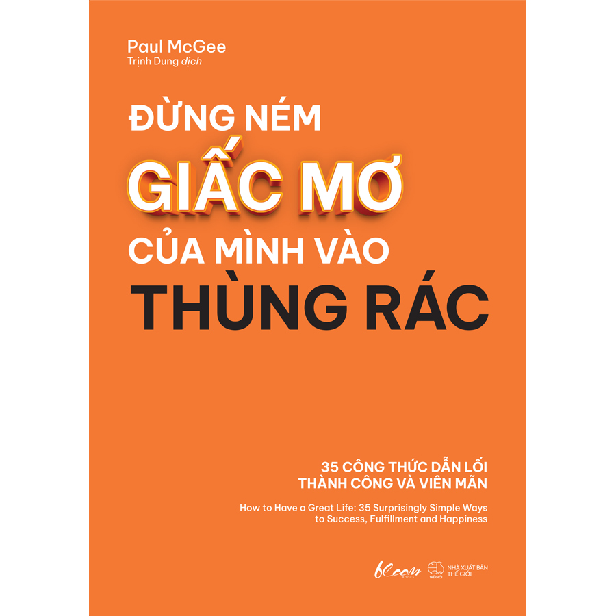 Đừng Ném Giấc Mơ Của Mình Vào Thùng Rác