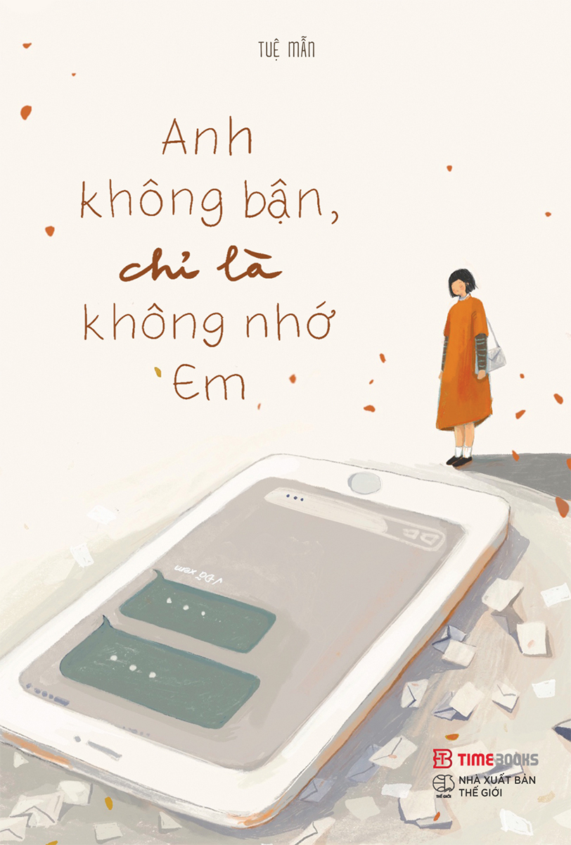 Anh Không Bận, Chỉ Là Không Nhớ Em _TIME