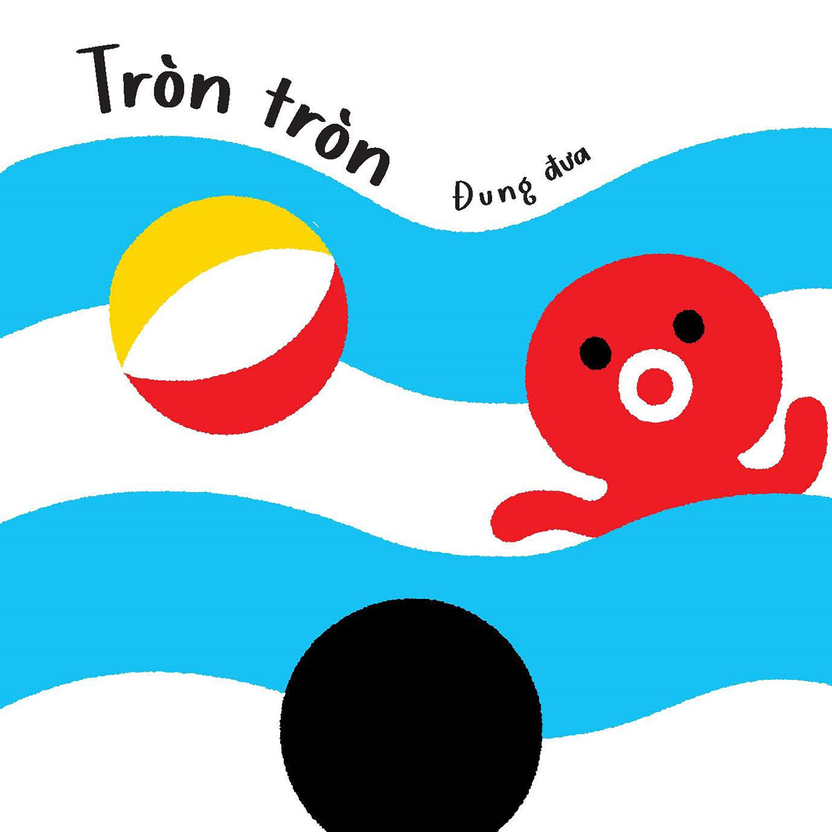 Tròn ơi là tròn - Mình cùng vui chơi nhé!