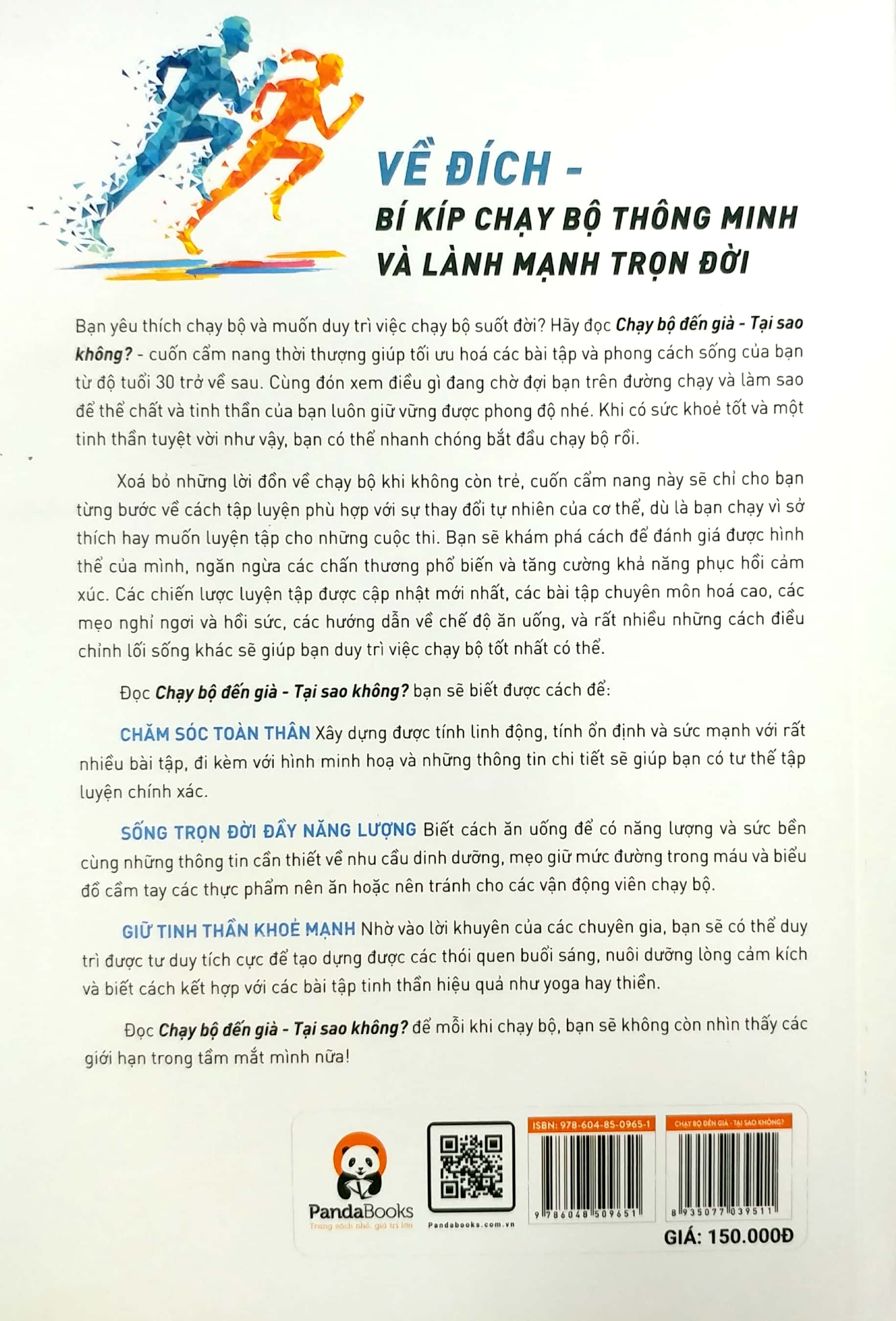 Chạy Bộ Đến Già Tại Sao Không? Phương Pháp Chạy Bộ Không Chấn Thương, Mạnh Mẽ Và Vui Vẻ Suốt Đời