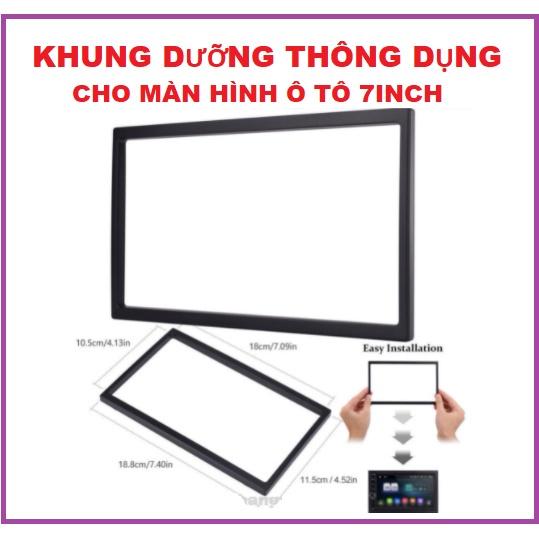 Mặt dưỡng lắp màn hình ô tô kích thước phổ thông, Mặt Dưỡng Lắp Màn Hình 7" kích thước phổ thông cho ô tô - nẹp viền màn