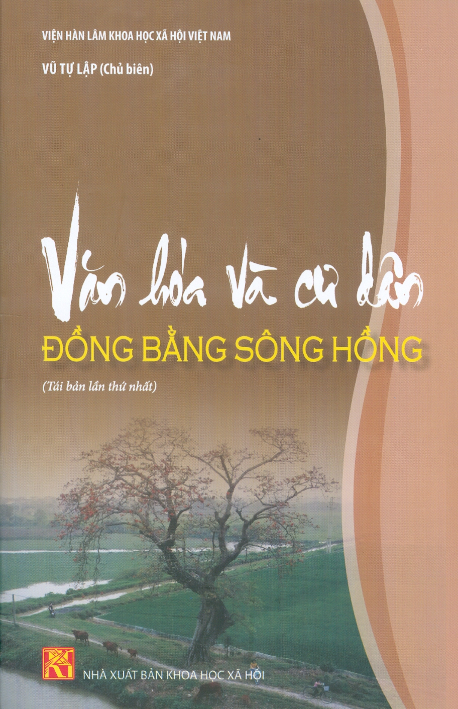 Văn Hoá Và Cư Dân Đông Bằng Sông Hồng - Vũ Tự Lập chủ biên