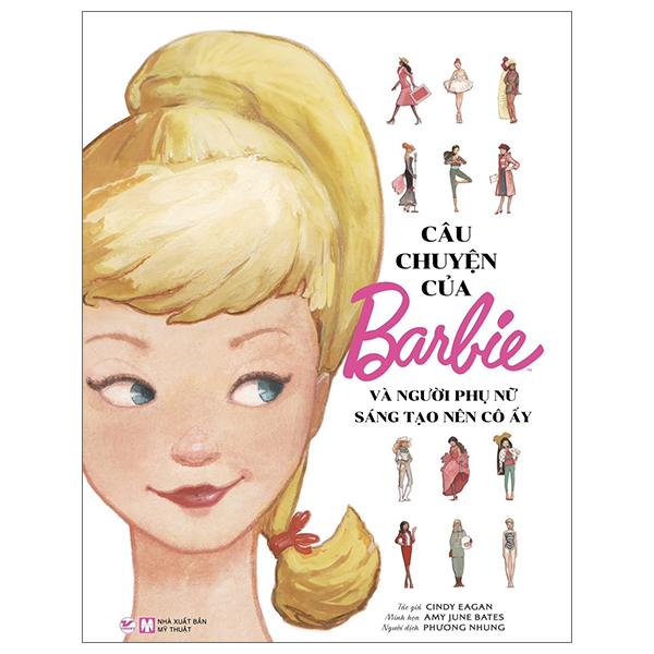 Câu Chuyện Của Barbie Và Người Phụ Nữ Sáng Tạo Nên Cô Ấy