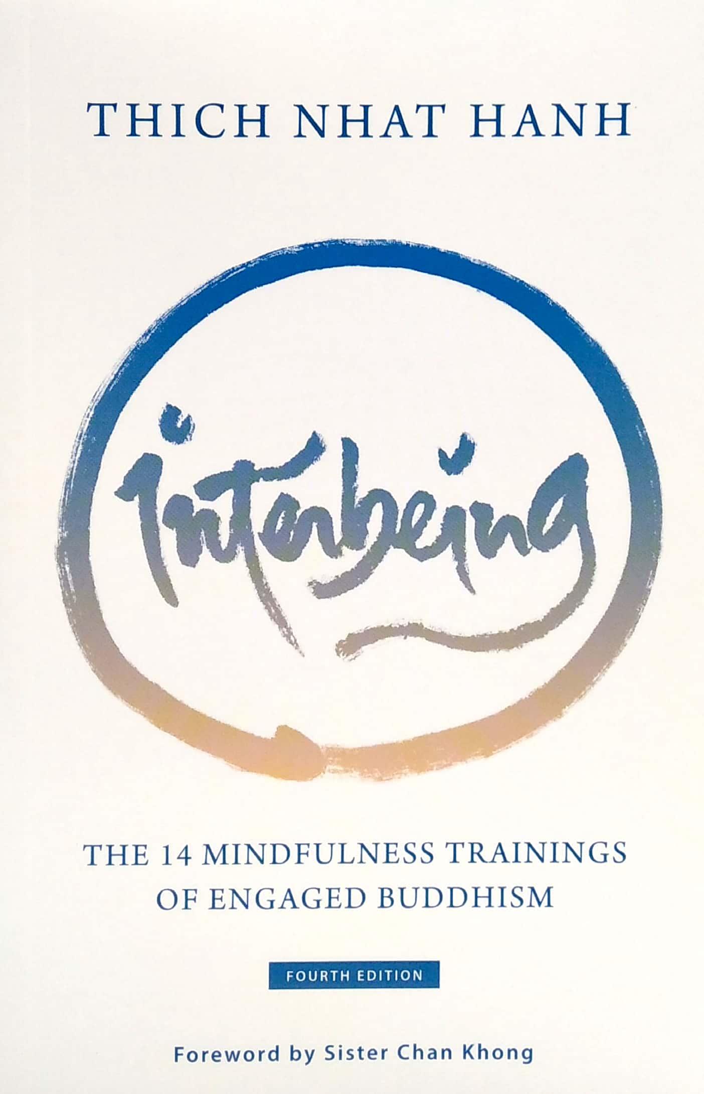 Interbeing, 4th Edition: The 14 Mindfulness Trainings Of Engaged Buddhism