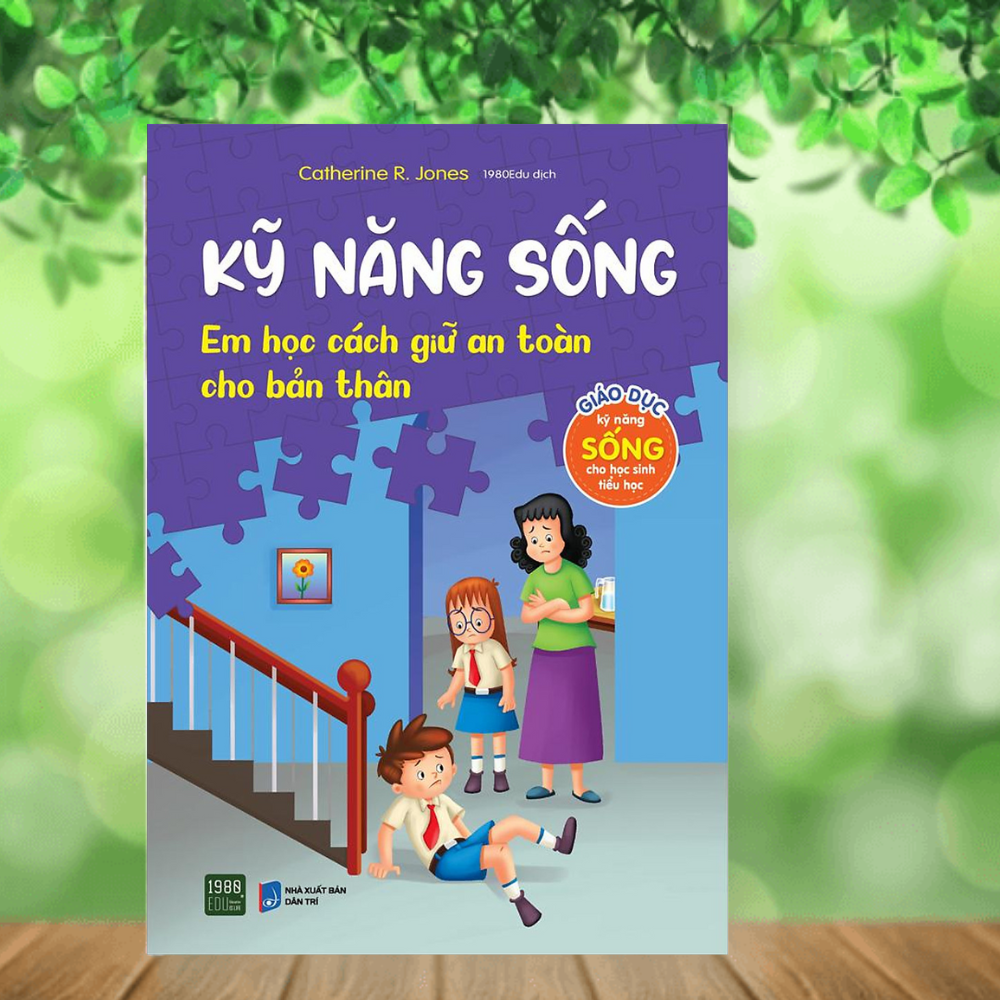 Kỹ Năng Sống - Em Học Cách Giữ An Toàn Cho Bản Thân