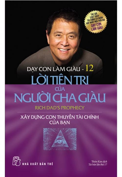 Hình ảnh Sách Dạy Con Làm Giàu - Tập 12: Lời Tiên Tri Của Người Cha Giàu (Tái bản năm 2016)