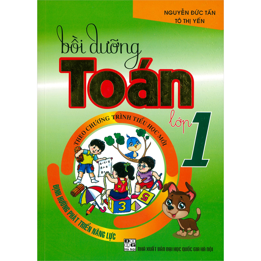 Bồi Dưỡng Toán Lớp 1 ( Theo Chương Trình Tiểu Học Mới  - Định Hướng Phát Triển Năng Lực ) ( Tái Bản)