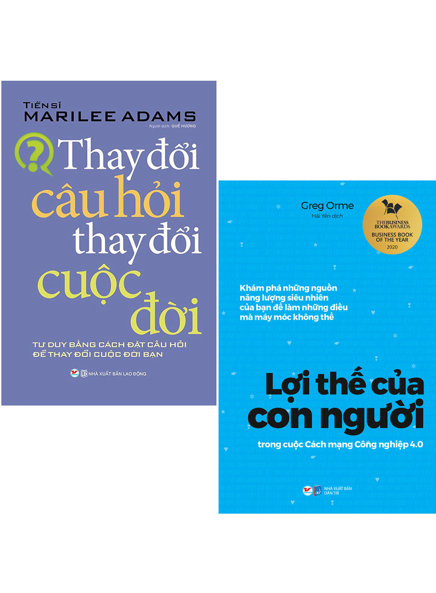 Combo 2 Cuốn: Thay Đổi Câu Hỏi - Thay Đổi Cuộc Đời + Lợi Thế Của Con Người Trong Cuộc Cách Mạng Công Nghiệp 4.0