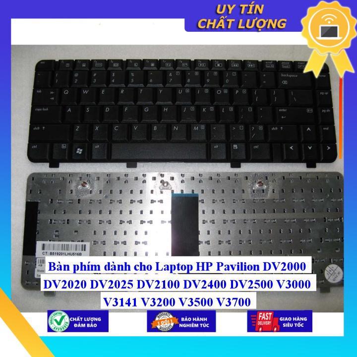 Bàn phím dùng cho Laptop HP Pavilion DV2000 DV2020 DV2025 DV2100 DV2400 DV2500 V3000 V3141 V3200 V3500 V3700 - Hàng Nhập Khẩu New Seal