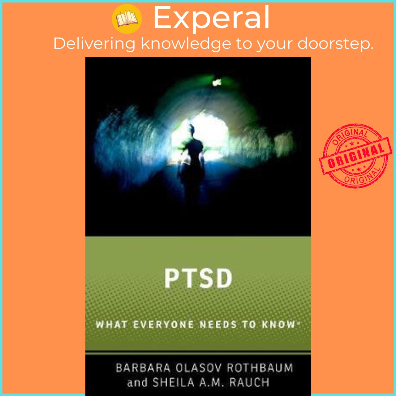 Sách - PTSD : What Everyone Needs to Know  by Barbara O. Rothbaum