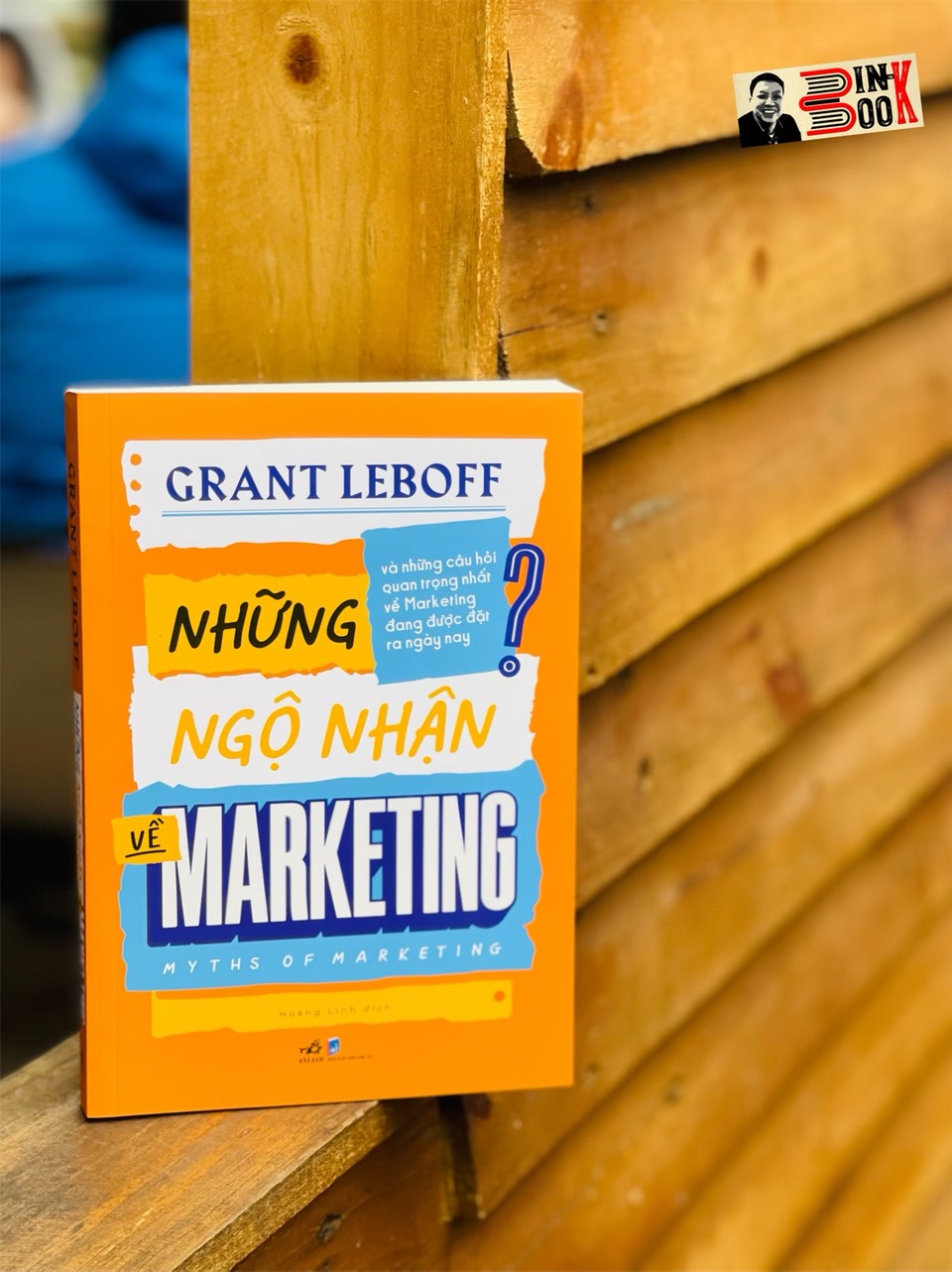 NHỮNG NGỘ NHẬN VỀ MARKETING - Grant Leboff – Nhã Nam