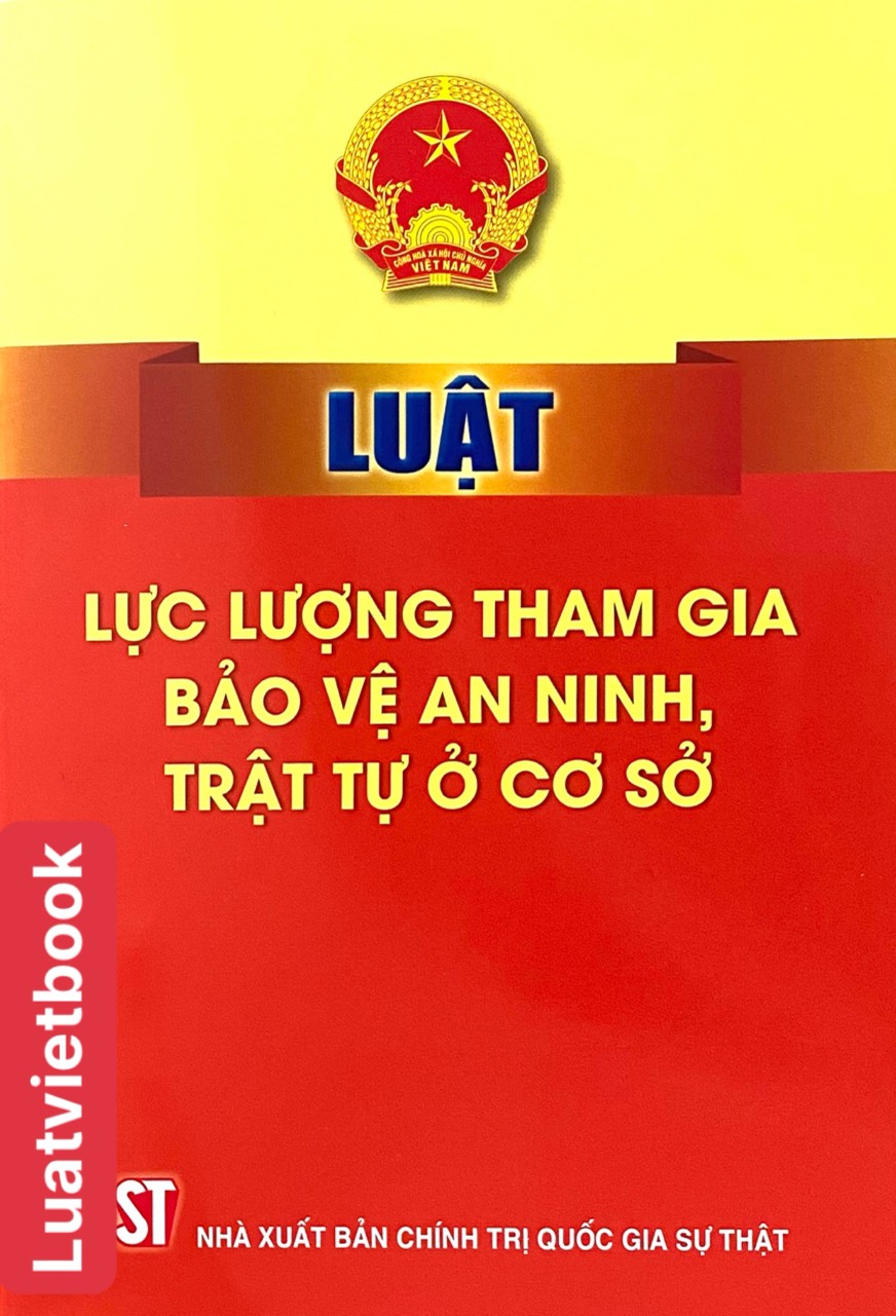 Luật Lực lượng tham gia bảo vệ an ninh, trật tự ở cơ sở