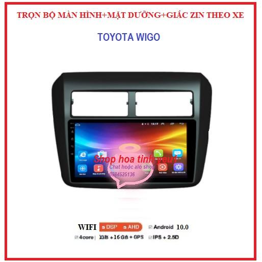 Màn hình ô tô dvd android 9 inch dùng Sim4G hoặc kết nối-phát Wifi theo xe TOYOTA WIGO