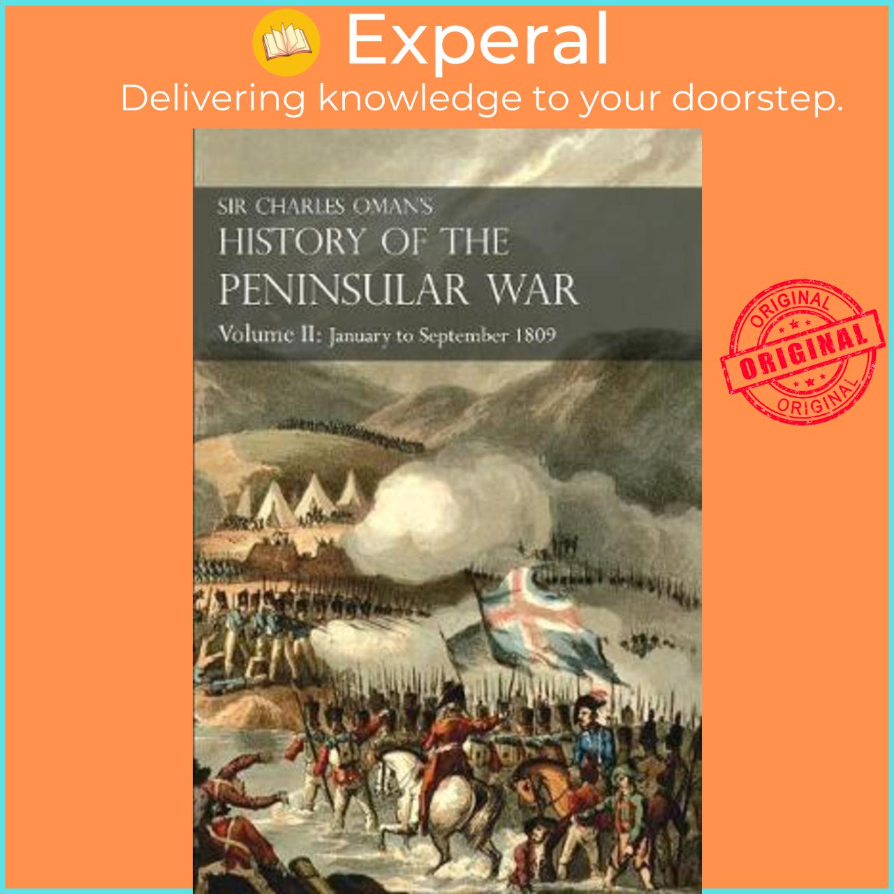 Sách - Sir Charles Oman's History of the Peninsular War Volume II : January To Septe by Charles William Oman