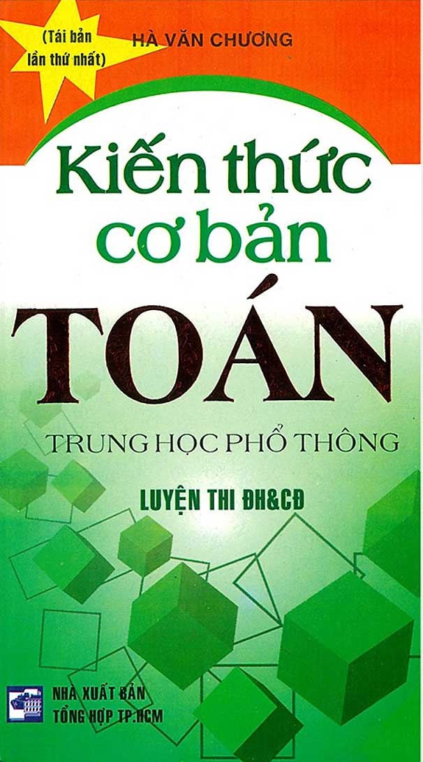 Sách tham khảo- Kiến Thức Cơ Bản Toán Trung Học Phổ Thông_HA