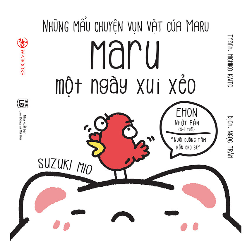 Ehon Những Mẩu Chuyện Vụn Vặt Của Maru - Maru Một Ngày Xui Xẻo