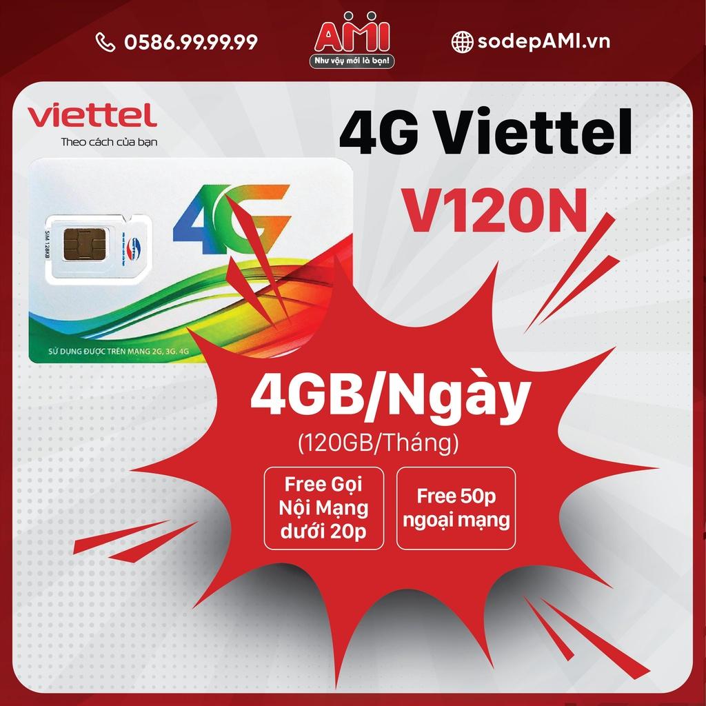 Sim 4G Viettel V120N Có 4GB/ngày 120GB/tháng Miễn Phí Gọi Nội Mạng Dưới 20 Phút, 50 Phút Ngoại Mạng - Hàng Chính Hãng