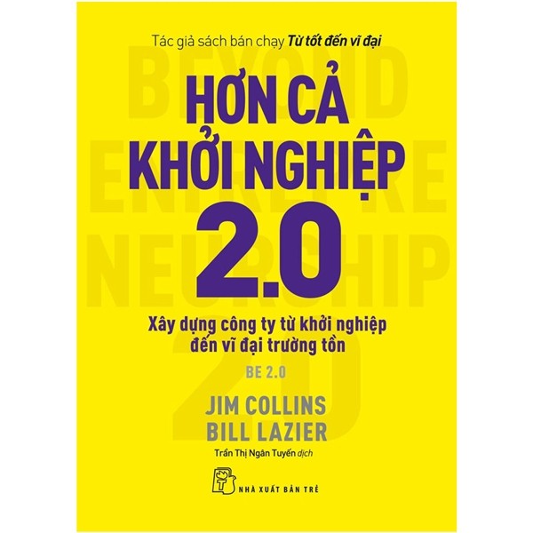 Combo Jim Collins: Xây Dựng Để Trường Tồn + Từ Tốt Đến Vĩ Đại + Vĩ Đại Do Lựa Chọn Và Hơn Cả Khởi Nghiệp 2.0( Bộ 4 cuốn)- Tặng kèm sổ tay