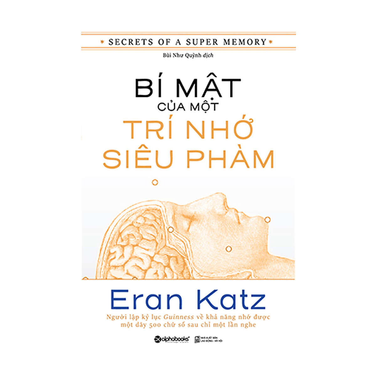 Trạm Đọc | Bí Mật Của Một Trí Nhớ Siêu Phàm
