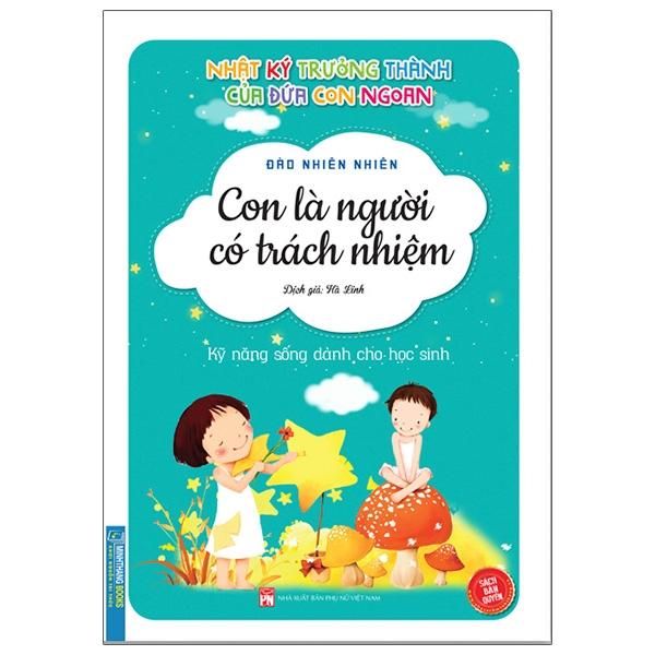 Nhật Ký Trưởng Thành Cúa Đứa Con Ngoan - Con Là Người Có Trách Nhiệm