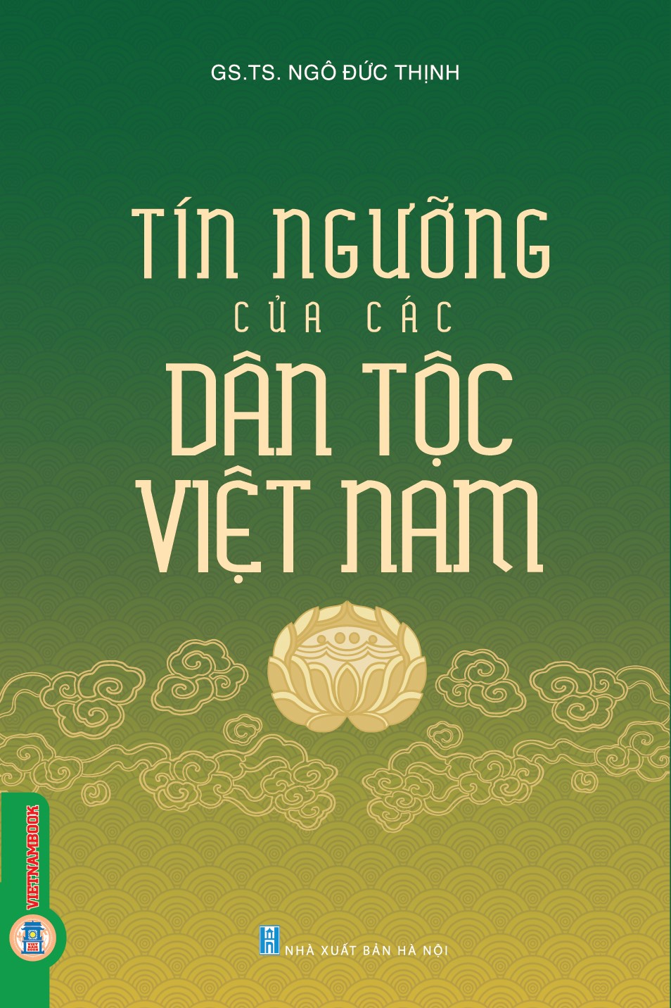 Tín Ngưỡng Của Các Dân Tộc Việt Nam