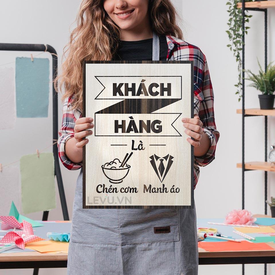 Tranh động lực LEVU LV055 "Khách hàng là chén cơm manh áo"
