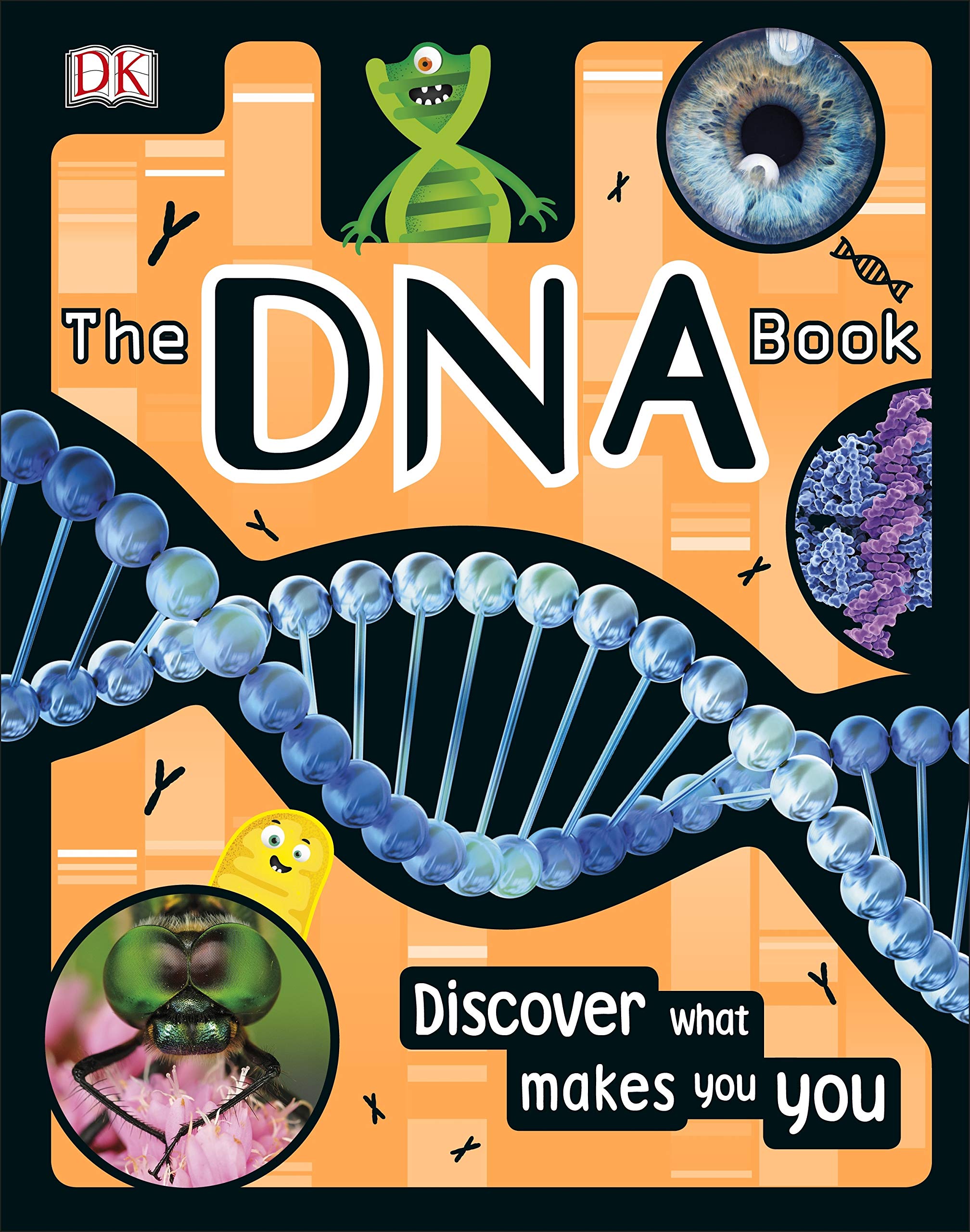 The Dna Book: Discover What Makes You You