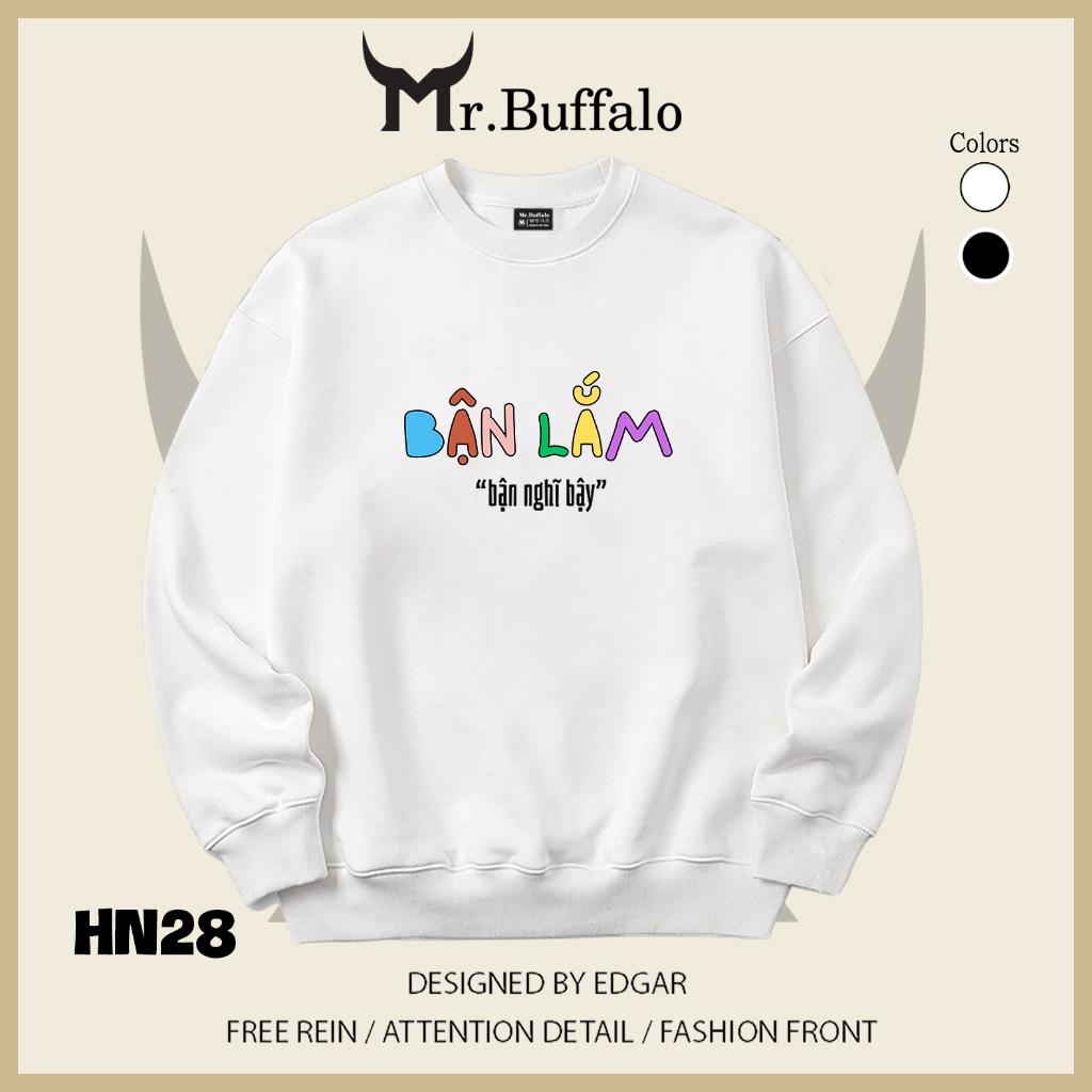 Áo sweater thu đông form rộng in hình hài hước "Bận Lắm" Mr.buffalo - [HN28] Áo Trắng