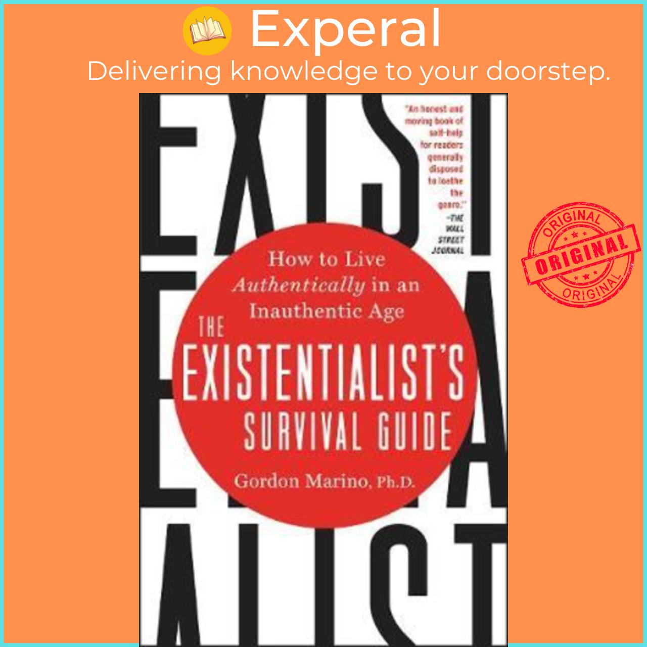 Sách - The Existentialist's Survival Guide : How to Live Authentically in an In by Gordon Marino
